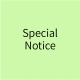 Special Notice