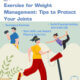 Exercise for Weight Management: Tips to Protect Your Joints