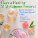 Have a Healthy Mid-Autumn Festival