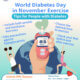 World Diabetes Day in November